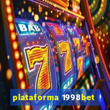 plataforma 1998bet